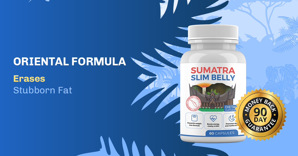 Sumatra Slim Belly